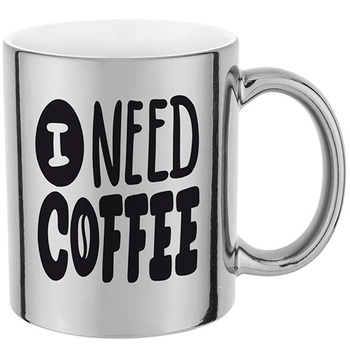 I NEED COFFEE silver mirror mug